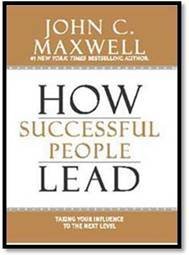 Imagen de archivo de How Successful People Lead: Taking Your Influence to the Next Level a la venta por dsmbooks