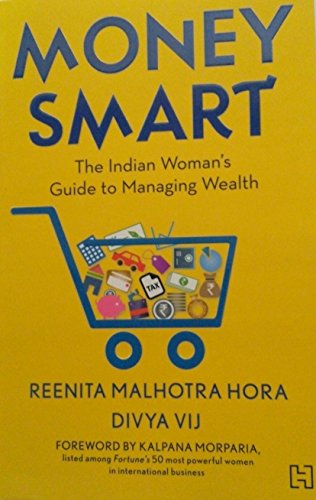 9789350098882: Money Smart: The Indian Woman's Guide to Managing Wealth: 0