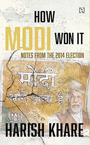 Stock image for How Modi Won It for sale by Wonder Book