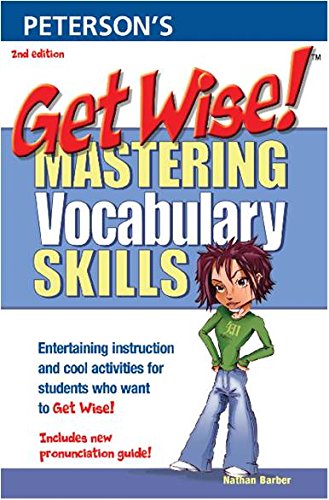 Imagen de archivo de Get Wise: Mastering Vocabulary Skills (Peterson*s Get Wise) a la venta por Mispah books