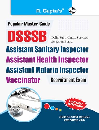 9789350124840: DSSSB: Assistant Health Inspector/Assistant Malaria Inspector/Vaccinator Exam Guide [Paperback] [Jan 01, 2017] RPH Editorial Board [Paperback] [Jan 01, 2017] RPH Editorial Board