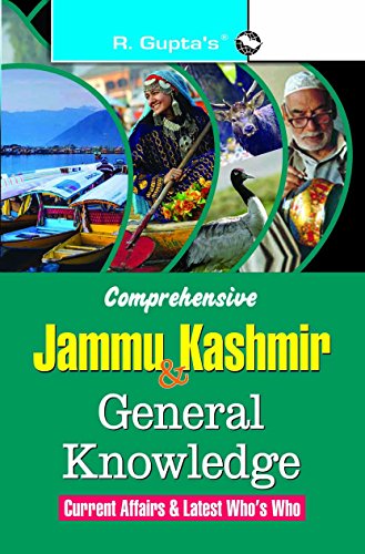 9789350125892: Comprehensive Jammu & Kashmir General Knowledge: Current Affairs & Latest Who's Who [Paperback] [Jan 01, 2017] M. Shamsur Rabb Khan & RPH Editorial Board