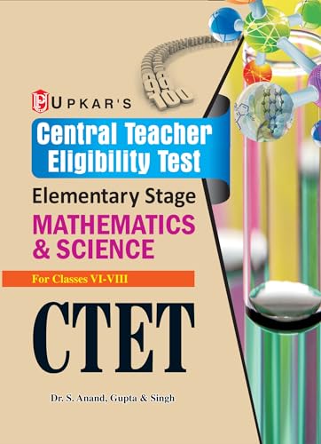 Stock image for Central Teacher Eligibility Test Elementary Stage - Paper II (for Classes VI-VIII) Mathematics & Science for sale by dsmbooks