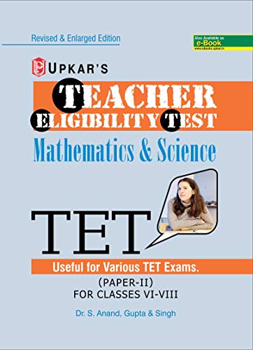 Stock image for Teacher Eligibility Test (Mathematics & Science Teacher) (Paper-II) (for Classes VI-VIII): For Classes 6 to 8 for sale by dsmbooks