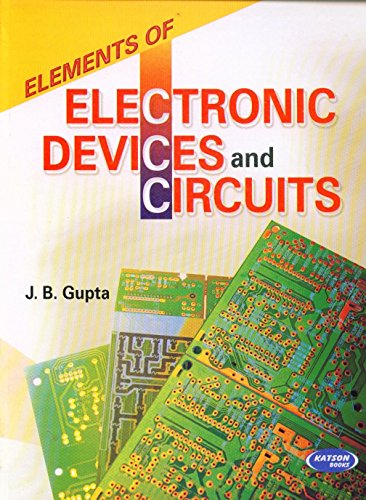 9789350140802: Elements of Electronic Devices and Circuits [Paperback] J.B.Gupta