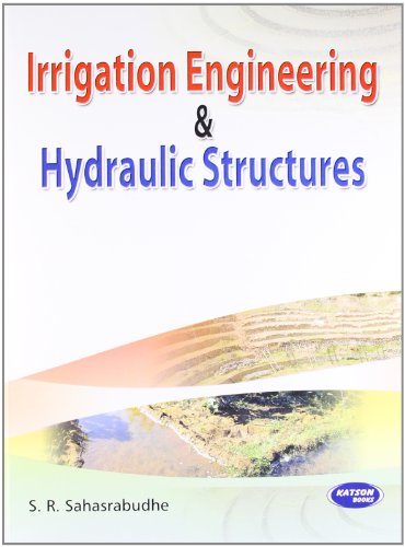 Stock image for Irrigation Engineering & Hydraulic Structures for sale by Majestic Books