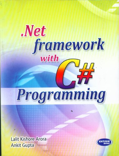 Stock image for Dot Net Framework with C# Programming for sale by Books Puddle