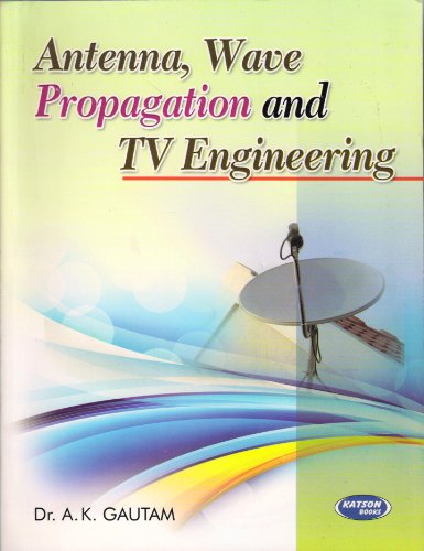 Stock image for Antenna Wave Propagation and TV Engineering for sale by Books Puddle