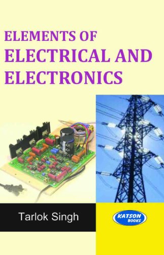 Stock image for Elements of Electrical and Electronics for sale by Books Puddle