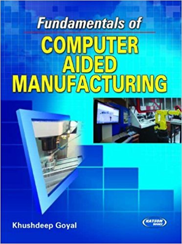 Imagen de archivo de Fundamentals of Computer Aided Manufacturing a la venta por Books Puddle