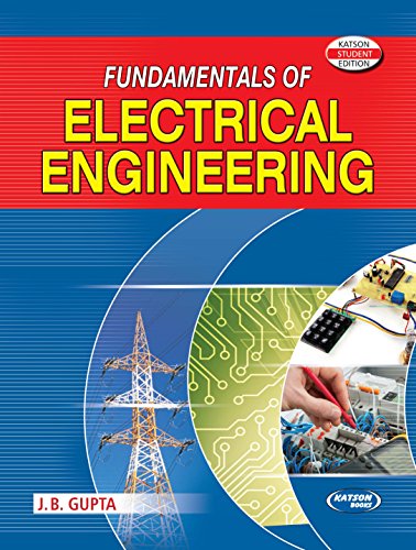 9789350146279: Fundamentals of Electrical Engineering [Paperback] [Jan 01, 2017] J.B Gupta