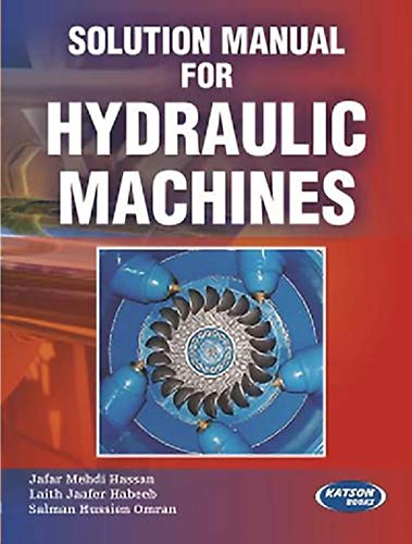 Stock image for Solution Manual for Hydraulic Machines for sale by Books Puddle