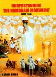 Understanding the Namdhari Movement (1857-1959) (9789350177815) by K. Singh