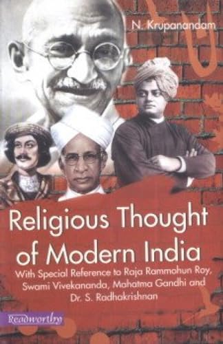 9789350180082: Religious Thought of Modern India with Special Reference to Raja Rammohun Roy, Swami Vivekananda, Mahatma Gandhi and Dr. S. Radhakrishnan