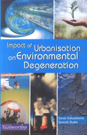 Stock image for Impact of Urbanisation on Environmental Degeneration for sale by Books Puddle