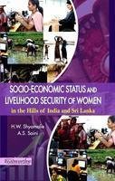 Beispielbild fr Socio-Economic Status and Livelihood Security of Woman in the Hills of India and Sri Lanka zum Verkauf von Blackwell's