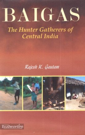 9789350180396: Baigas: The Hunter Gatherers of Central India
