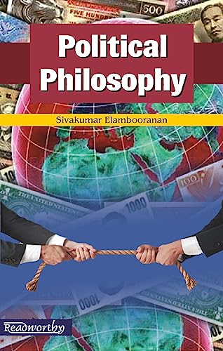 9789350183540: Political Philosophy [Paperback] [Jan 01, 2013] Sivakumar Elambooranan