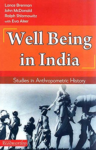 Beispielbild fr Well-Being in India: Studies in Anthropometric History zum Verkauf von dsmbooks