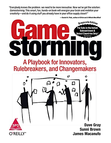 Stock image for Gamestorming: A Playbook for Innovators, Rulebreakers, and Changemakers for sale by HPB-Red