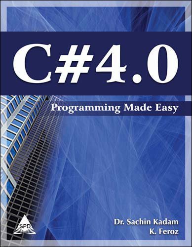 9789350231029: C# 4.0 Programming Made Easy