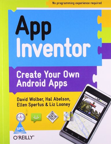 9789350233962: APP INVENTOR: CREATE YOUR OWN ANDROID APPS