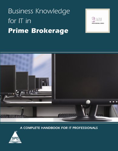9789350235775: Business Knowledge for IT in Prime Brokerage: A Complete Handbook for IT Professionals