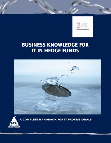 Beispielbild fr Business Knowledge for IT in Hedge Funds zum Verkauf von Vedams eBooks (P) Ltd