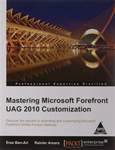 9789350236543: MASTERING MICROSOFT FOREFRONT UAG 2010 CUSTOMIZATION