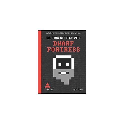 9789350237700: Getting Started with Dwarf Fortress: Learn to Play the Most Complex Video Game Ever Made [Paperback] Peter Tyson