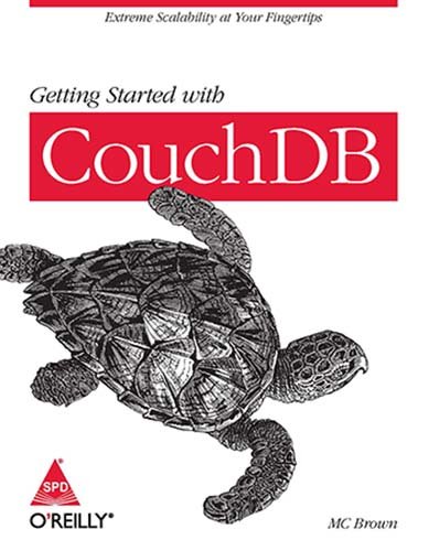 9789350238028: GETTING STARTED WITH COUCHDB [Paperback] [Jul 14, 2012] BROWN