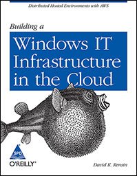 9789350239247: BUILDING A WINDOWS IT INFRASTRUCTURE IN THE CLOUD [Paperback] [Jan 01, 2017] RENSIN