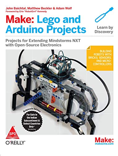 9789350239926: MAKE: LEGO AND ARDUINO PROJECTS [Paperback] [Jan 01, 2017] BAICHTAL
