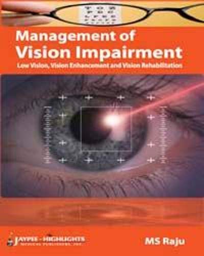 Beispielbild fr Management of Vision Impairment: Low Vision, Vision Enhancement and Vision Rehabilitation zum Verkauf von Revaluation Books