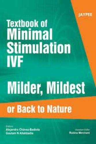 Stock image for Textbook of Minimal Stimulation IVF: Milder, Mildest or Back to Nature for sale by Book Deals