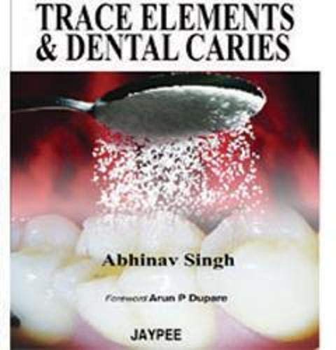 9789350251997: Trace Elements and Dental Caries
