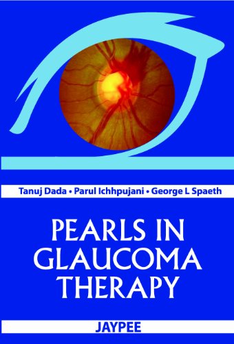 Stock image for Pearls in Glaucoma Therapy: A Practical Manual With Case Studies for sale by Ria Christie Collections