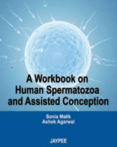 Stock image for A Workbook on Human Spermatozoa and Assisted Conception for sale by Learnearly Books