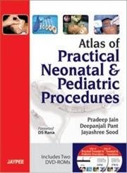 9789350257722: Atlas of Practical Neonatal & Pediatric Procedures