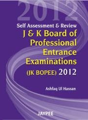 9789350259573: Self Assessment and Review Jand K Board of Professional Entrance Examinations (JK BOPEE) 2012