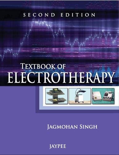 Textbook of Electrotherapy (9789350259597) by Jagmohan Singh