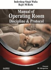 Stock image for Manual of Operating Room Discipline and Protocol for sale by Books Puddle