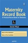 9789350259917: MATERNITY RECORD BOOK : A PRACTICAL RECORD BOOK OF OBSTETRICS