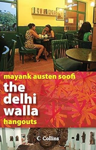 9789350290064: The Delhi Walla: Delhi Hangouts