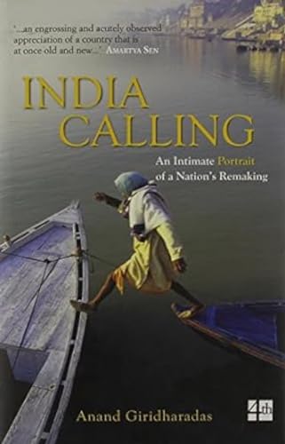 9789350290286: India Calling; An intimate portrait of a Nations remaking [Lingua Inglese]: An Intimate Portrait Of A Nation Remaking