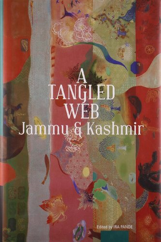 Stock image for A Tangled Web : Jammu & Kashmir for sale by dsmbooks