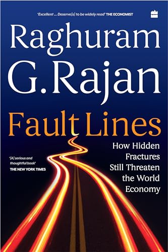 Beispielbild fr Fault Lines : How Hidden Fractures Still Threaten The World Economy zum Verkauf von Better World Books