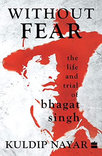 Beispielbild fr Without Fear: The Life & Trial of Bhagat Singh zum Verkauf von WorldofBooks