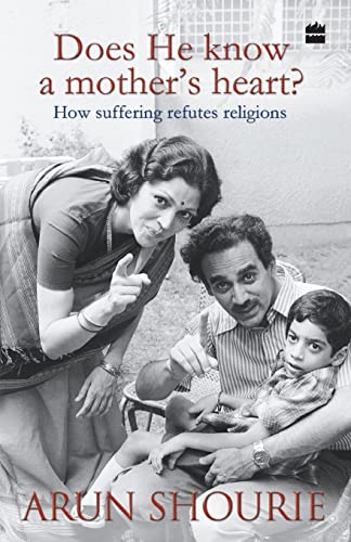 9789350293560: Does He know a mother's heart? How suffering refutes religion
