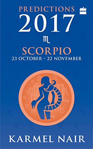 Stock image for Scorpio Predictions 2017: 23 October - 22 November for sale by Revaluation Books